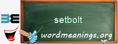 WordMeaning blackboard for setbolt